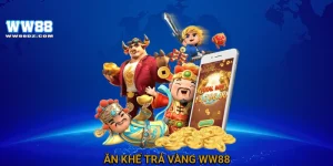 Ăn khế trả vàng trên WW88